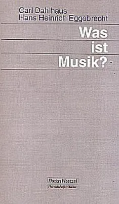 Produktbild von Dahlhaus, C: Was ist Musik?