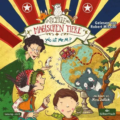 Produktbild von Die Schule der magischen Tiere 07: Wo ist Mr. M?