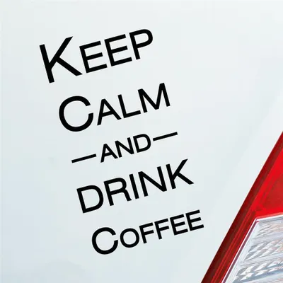 Produktbild von Auto Aufkleber Keep calm and drink coffee 15x4 cm Schwarz Glanz Sticker Heckscheibenaufkleber
