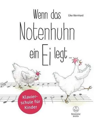 Obrázok produktu pre Wenn das Notenhuhn ein Ei legt ... -Klavierschule für Kinder-