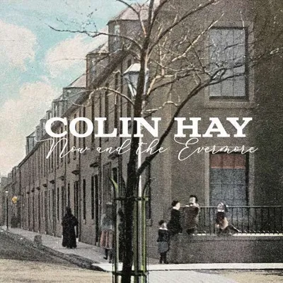 Imagen del producto de Colin Hay - Now & The Evermore (Edición Limitada) (Vinilo azul)
