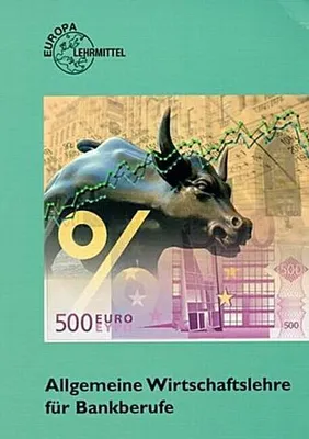 Produktbild von Allgemeine Wirtschaftslehre für Bankberufe