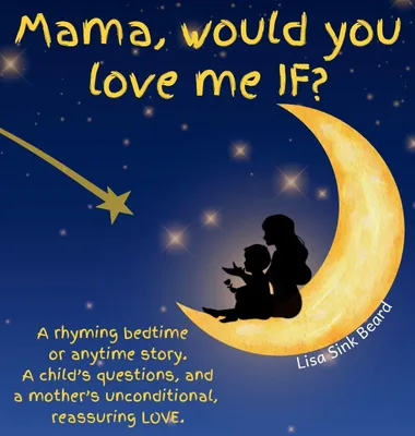 Produktbild von Mama, would you love me IF?
