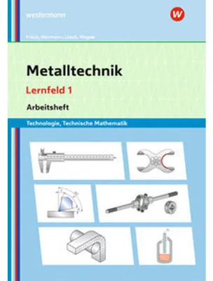 Produktbild von Metalltechnik Technologie, Technische Mathematik. Lernfeld 1