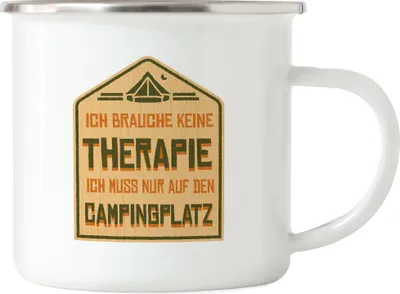 Produktbild von Brauche keine Therapie muss nur auf den Campingplatz Emaille Tasse Camping Zelten Wohnmobil Geschenkidee