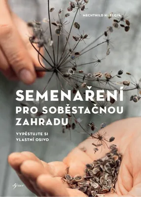 Produktbild von Semenaření pro soběstačnou zahradu | Mechthild Hubl