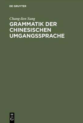 Produktbild von Grammatik der chinesischen Umgangssprache