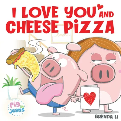 Produktbild von I Love You and Cheese Pizza