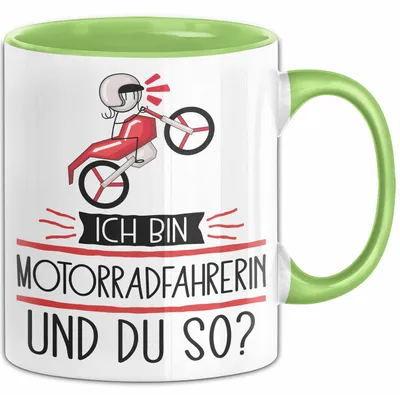 Produktbild von Motorradfahrerin Tasse Geschenk Ich Bin Motorradfahrerin Und Du So Geschenkidee Lustiger Spruch Becher (Grün)