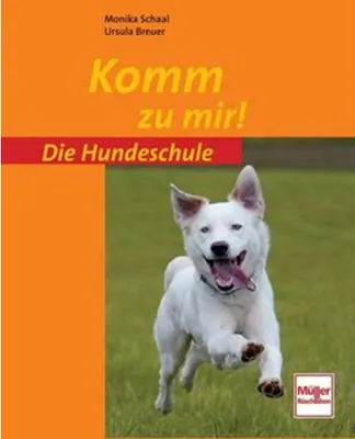 Produktbild von Die Hundeschule: Komm zu mir!