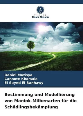 Produktbild von Bestimmung und Modellierung von Maniok-Milbenarten für die Schädlingsbekämpfung