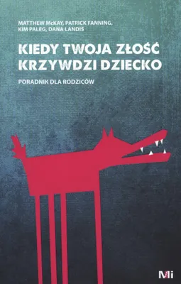 Immagine prodotto di Kiedy twoja złość krzywdzi dziecko