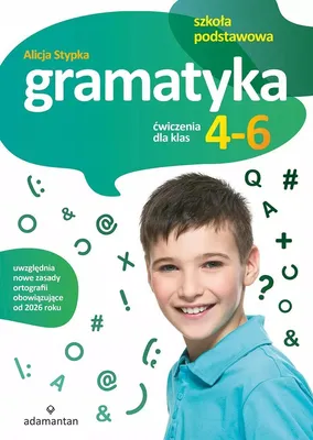 Zdjęcie produktu dla Gramatyka. Ćwiczenia dla Klasy 4-6 Podstawowej wydanie 2