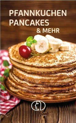 Produktbild von Pfannkuchen, Pancakes & mehr