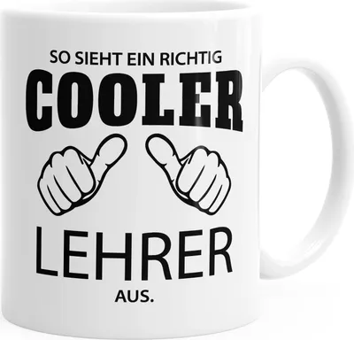 Produktbild von So sieht ein richtig ein richtig cooler Lehrer aus Tasse Berufe MoonWorks® weiß unisize