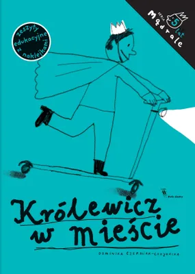 Immagine prodotto di ISBN Królewicz w mieście Ćwiczenia rysunkowe dla pięciolatków, Polski, Broszurowa okładka, 48 stron(y)