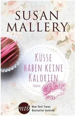 Immagine prodotto di Mallery, S: Küsse haben keine Kalorien