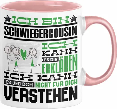 Produktbild von Schwiegercousin Geschenk Kaffee-Tasse Geschenkidee für Schwiegercousin Ich Bin Schwiegercousin Ich Kann Es Dir Erklären Jedoch Nicht Für Dich Verstehen Spruch Lustig (Rosa)