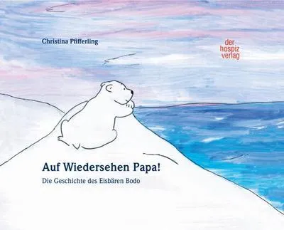 Produktbild von Auf Wiedersehen Papa!