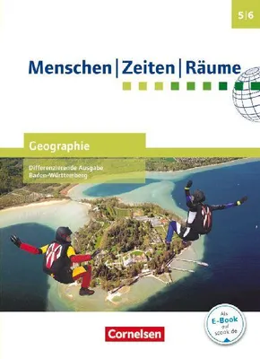 Produktbild von Menschen Zeiten Räume - Geographie Band 1: 5./6. Schuljahr - Differenzierende Ausgabe Baden-Württemberg - Schülerbuch