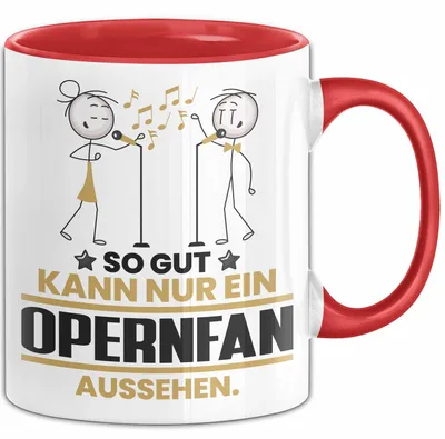 Produktbild von Opernfan Geschenk Tasse So Gut Kann Nur Ein Opernfan Aussehen Geschenkidee Kaffee-Becher (Rot)