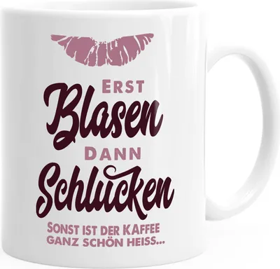 Produktbild von Kaffeetasse Erst Blasen dann Schlucken Spruch Heisse Tasse sexy Lippenabdruck MoonWorks® weiß unisize