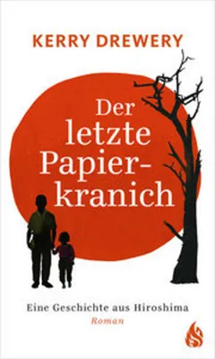 Image de Der letzte Papierkranich - Eine Geschichte aus Hiroshima