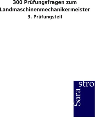 Produktbild von 300 Prüfungsfragen zum Landmaschinenmechanikermeister