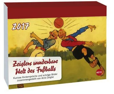 Produktbild von Zeiglers wunderbare Welt des Fußballs 2017