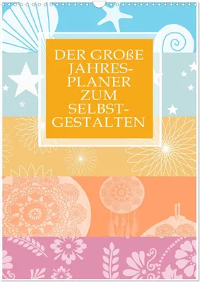 Produktbild von Der große Jahresplaner zum Selbstgestalten (Wandkalender 2025 DIN A3 hoch), CALVENDO Monatskalender