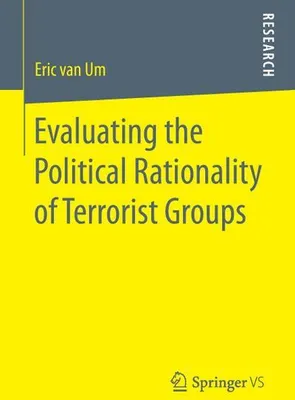 Obrázek produktu pro Evaluating the Political Rationality of Terrorist Groups