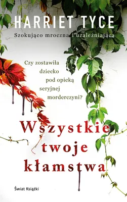 Immagine prodotto di ISBN Wszystkie twoje kłamstwa, Polski, Broszurowa okładka, 334 stron(y)