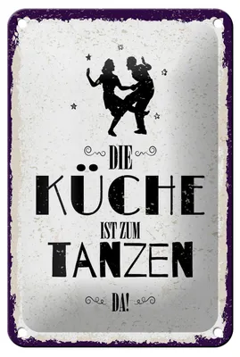 Produktbild von Blechschild Die Küche ist zum Tanzen da, 30 x 20 cm, Blechschilder Spruch Küche