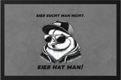 Produktbild von Eier sucht man nicht Eier hat man Cooles Küken Fußmatte - Witziges Geschenk