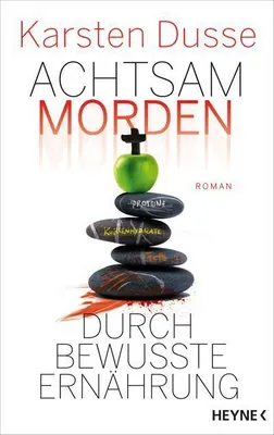 Produktbild von Achtsam morden durch bewusste Ernährung