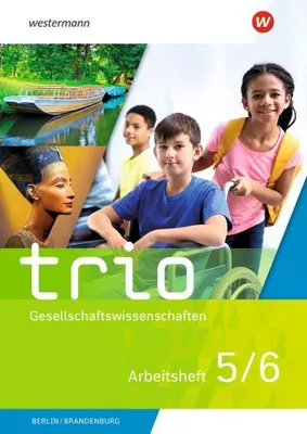 Image de Trio Gesellschaftswissenschaften 5 / 6. Arbeitsheft. Für Berlin und Brandenburg