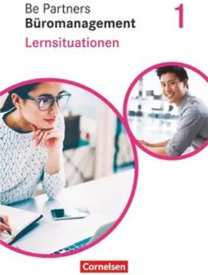 Produktbild von Be Partners - Büromanagement 1. Ausbildungsjahr: Lernfelder 1-4. Lernsituationen - Arbeitsbuch