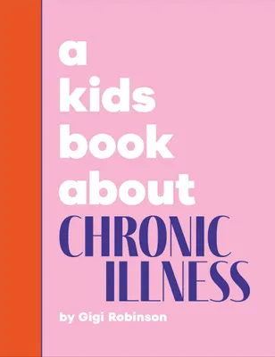 Productafbeelding van A Kids Book About Chronic Illness