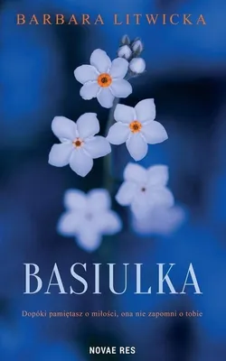 Obrázek produktu pro Basiulka - powieść obyczajowa o miłości i stracie