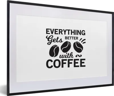 Produktbild von MuchoWow® MuchoWow® Gerahmtes Poster Mit Kaffee wird alles besser - Zitate - Kaffee - Sprichwörter 60x40 cm - Poster mit zchwarzem Bilderrahmen - Schlafzimmer - Plakat in Rahmen - Drucken