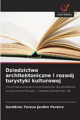Produktbild von Dziedzictwo architektoniczne i rozwój turystyki kulturowej