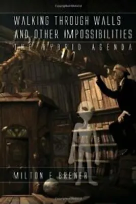 Produktbild von Walking Through Walls and Other Impossibilities