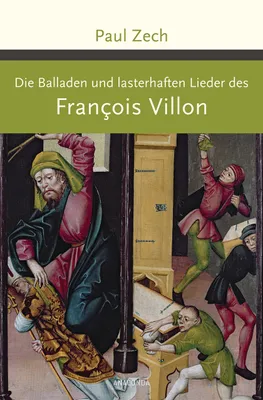 Obrázok produktu pre Die Balladen und lasterhaften Lieder des Francois Villon