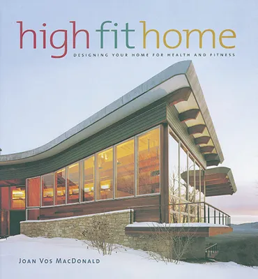 Produktbild von High Fit Home: Designing Your Home for Health and Fitness