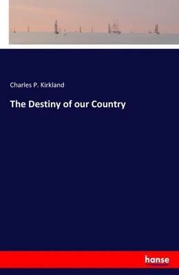 Zdjęcie produktu dla The Destiny of our Country