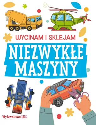 Produktbild von Wycinam i sklejam Niezwykle maszyny