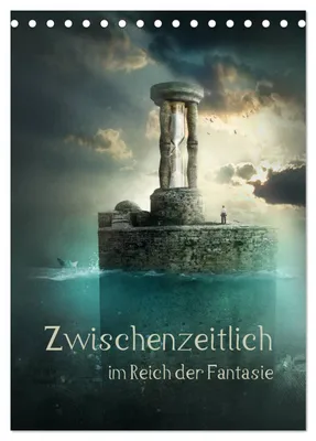 Zdjęcie produktu dla W międzyczasie w krainie fantazji (kalendarz biurkowy 2027, format DIN A5, pionowy), kalendarz miesięczny CALVENDO
