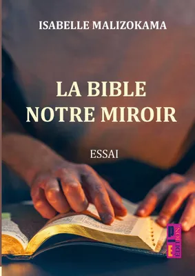 Produktbild von La Bible, Notre Miroir