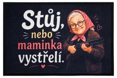 Obrázek produktu pro 40x60 cm Rohožka Stůj, nebo maminka vystřelí 40x60 cm