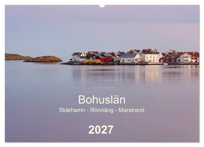 Produktbild von Bohuslän. Skärhamn - Rönnäng - Marstrand (Wandkalender 2027 DIN A2 quer), CALVENDO Monatskalender